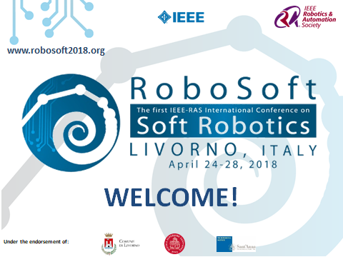 RoboSoft 2018 - Conferenza e gara internazionale Soft Robotics - Livorno, Italy 24 - 28 Aprile