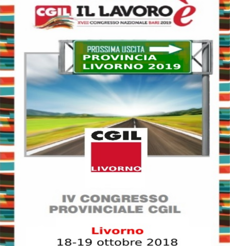 Giovedì 18 e Venerdì 19 ottobre, presso il Centro Congressi Pancaldi, si volgerà la due giorni del IV Congresso Provinciale CGIL